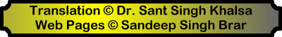 Translation Copyright Dr. Sant Singh Khalsa, Web Pages Copyright Sandeep Singh Brar
